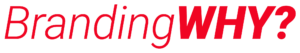 BrandingWhy Logo rot offiziell Markenkern kennen besser kommunizieren nach innen nach außen starke Marke erfolgreich Marketing